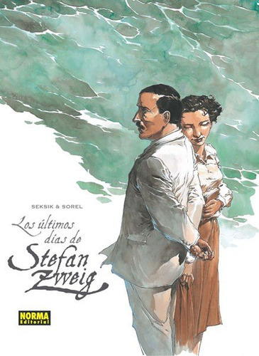 Los Ãâltimos Dãâas De Stefan Zweig, De Seksik, Laurent. Editorial Norma Editorial, S.a., Tapa Dura En Español