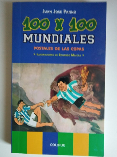 100 X 100 Mundiales - Postales De Las Copas - J. J. Panno