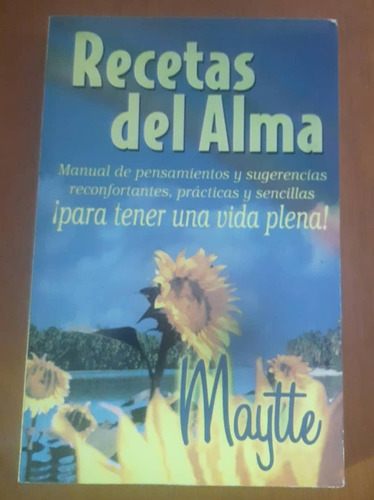 Libro Recetas Del Alma, De Maytte