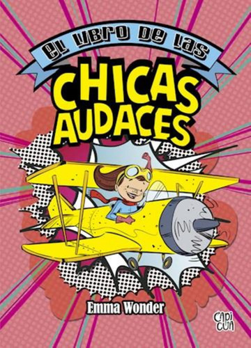 Libro De Las Chicas Audaces, El - 2020 Emma Wonder V&r