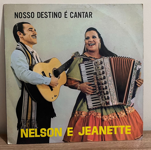 Lp - Nelson & Jeanette - Nosso Destino É Cantar