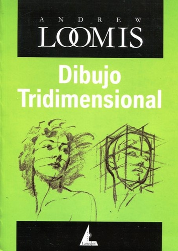 Dibujo Tridimensional - Andrew Loomis