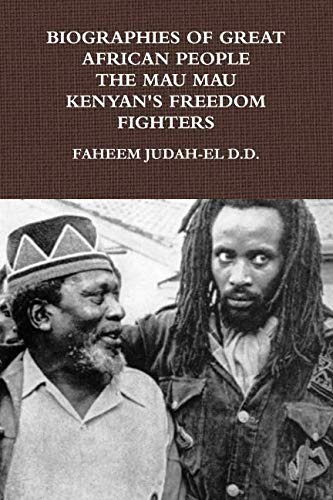 Biographies Of Great African People The Mau Mau Kenyans Free