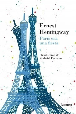 Libro Paris Era Una Fiesta De Ernest Hemingway