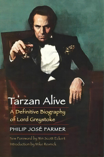 Tarzan Alive, De Philip Jose Farmer. Editorial University Nebraska Press, Tapa Blanda En Inglés