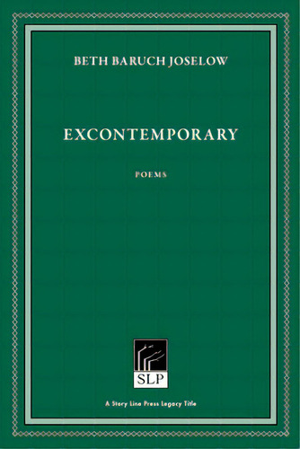 Excontemporary, De Joselow, Beth Baruch. Editorial Story Line Pr, Tapa Blanda En Inglés