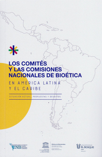 Los Comités Y Las Comisiones Nacionales De Bioética En Améri