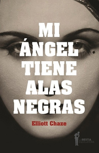 Mi Ángel Tiene Alas Negras - Chaze Elliott