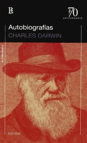 Autobiografías - Charles Darwin