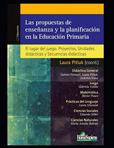 Libro: Las Propuestas De Enseñanza Y La Planificación En La