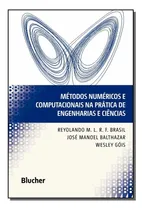 Comprar Libro Metodos Numericos E Computacionais Na Pratica De E De