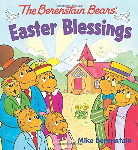 The Berenstain Bears Easter Blessings