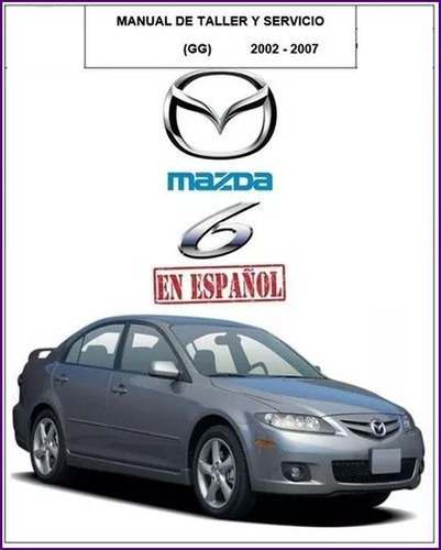 Manual Taller Profesional Mazda 6 Gg 2002 2007