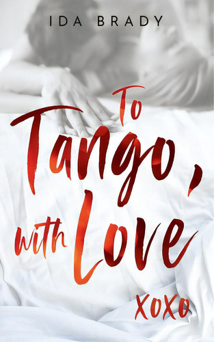 To Tango, With Love, De Brady, Ida. Editorial Lightning Source Inc, Tapa Blanda En Inglés