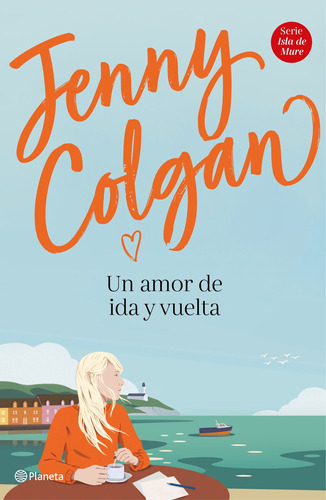 Un Amor De Ida Y Vuelta- Colgan, Jenny- *