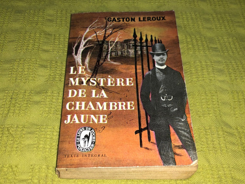 Le Mystere De La Chambre Jaune - Gastón Leroux - Poche