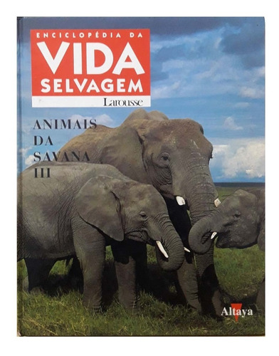 Animais Da Selva 3  Enciclopédia Vida Selvagem Larousse  - Altaya