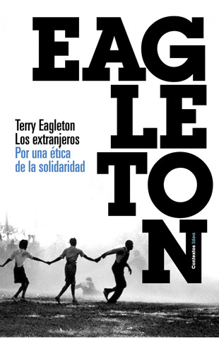 Los Extranjeros De Terry Eagleton   - Paidós