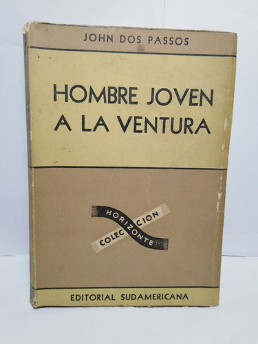 Hombre Joven A La Ventura - John Dos Passos