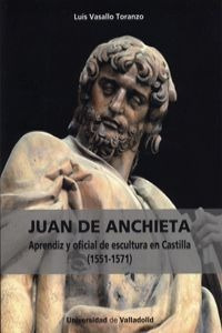 Libro Juan De Anchieta: Aprendiz Y Oficial De Escultura En C