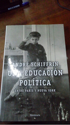Libro Una Educación Política Entre Paris Y Nueva York