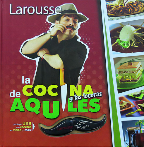 La Cocina Y Las Locuras De Aquiles, De Aquiles Chávez. Serie 6072104327, Vol. 1. Editorial Difusora Larousse De Colombia Ltda., Tapa Blanda, Edición 2011 En Español, 2011