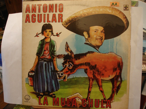 Antonio Aguilar La Mula Chula Promo Disco Lp Vinilo  D