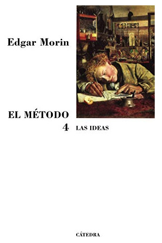 Libro El Método 4 De Morin Edgar Catedra