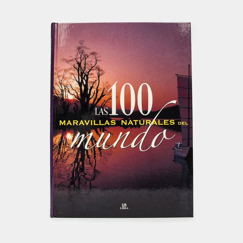 Libro Las 100 Maravillas Naturales Del Mundo