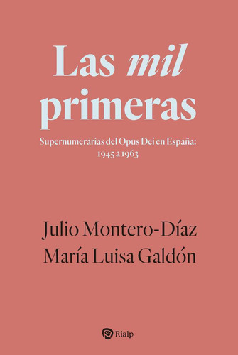 Libro: Las Mil Primeras. Montero-diaz, Julio#galdon Cabrera,