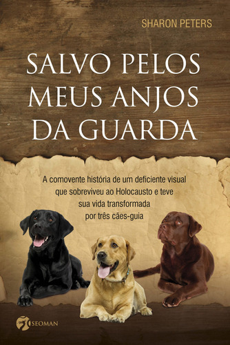 Salvo Pelos Meus Anjos da Guarda, de Peters, Sharon. Editora Seoman, edição 0 em português