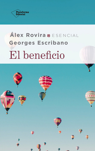 El Beneficio - Georges Escribano / Alex Rovira