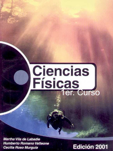 Ciencias Fisicas 1º. Nueva Edicion  - Vila, Romano, Roso