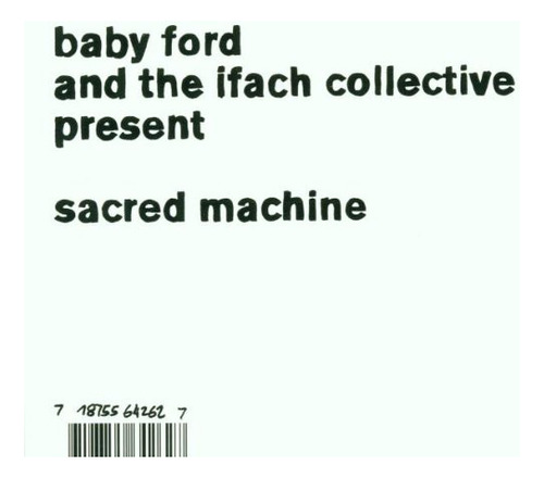 Cd Sacred Machine De Baby Ford E Ifach Collective