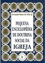 Livro Pequena Enciclopédia De Doutrina Social Da Igreja - Fernando Bastos De Ávila [1991]