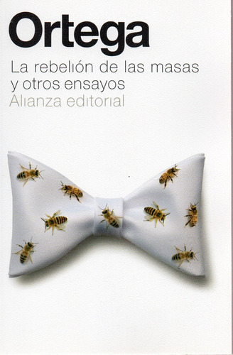 Imagen 1 de 3 de La Rebelion De Las Masas - Ortega Y Gasset - Alianza Editor
