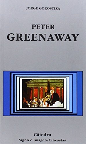Libro Peter Greenaway De Jorge Gorostiza