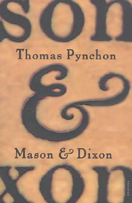 Mason & Dixon - Thomas Pynchon