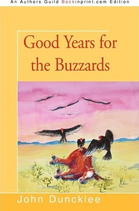 Libro Good Years For The Buzzards - John Duncklee