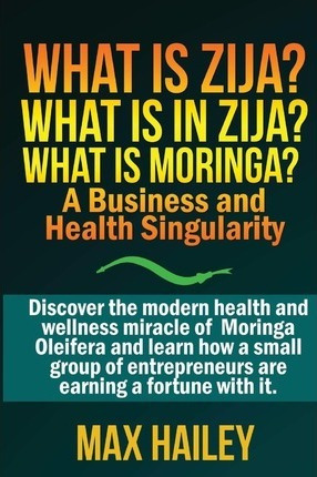 Libro What Is Zija? What Is In Zija? What Is Moringa? - M...
