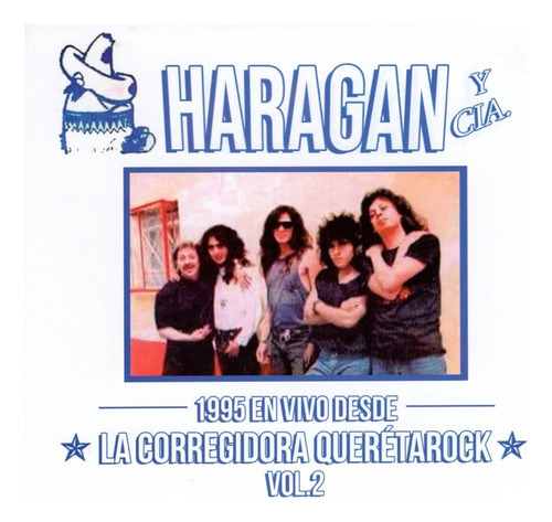 Haragan 1995 Vivo Corregidora Queretarock Vol 2 / Disco Cd