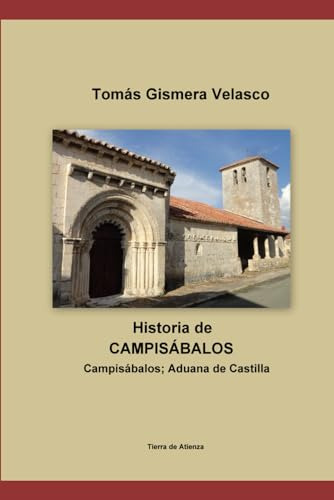 Campisabalos: Aduana De Castilla (edición En Español)