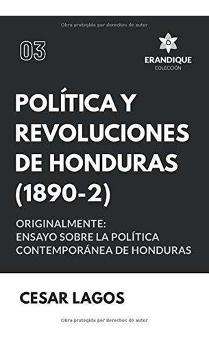 Libro Política Y Revoluciones De Honduras (1890): Origi Lbm2