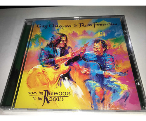 Craiz Chaquico & Russ Freeman From The Redwoods To The Rocks