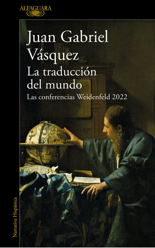 Libro La Traduccion Del Mundo - Juan Gabriel Vasquez