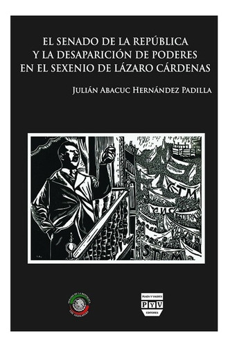 El Senado De La República Mexicana, De Hernandez Padilla, Julian Abacuac. Editorial Plaza Y Valdés Editores En Español