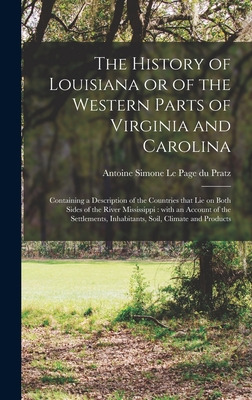 Libro The History Of Louisiana Or Of The Western Parts Of...