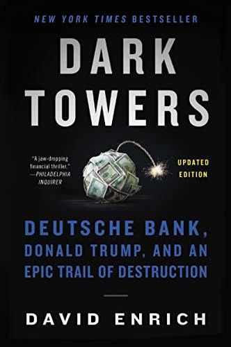 Book : Dark Towers Deutsche Bank, Donald Trump, And An Epic