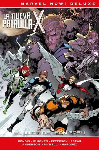 Marvel Now! Deluxe. La Patrulla-x De Brian Michael Bendis 4 El Juicio De Jean Grey