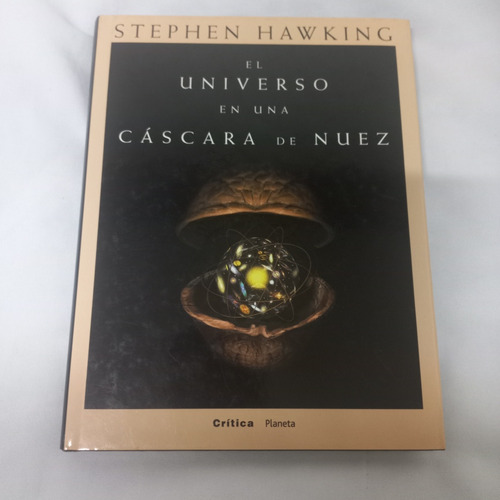 Stephen Hawkingel Universo En Una Cascara De Nuez